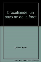 Brocéliande, un pays né de la forêt